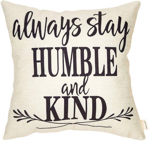 Fahrendom Rustic Always Stay Humble and Kind Farmhouse Style Inspirational Sign Pillow Covers