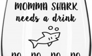 Momma Shark Needs a Drink Do Do Do Do Funny Novelty Libbey Stemless Wine Glass